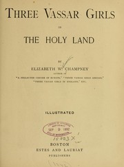Cover of: Three Vassar girls in the Holy land