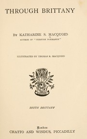 Cover of: Through Brittany by Katharine S. Macquoid