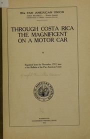 Cover of: Through Costa Rica the magnificent, on a motor car ...