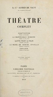 Cover of: Théâtre complet ... by Alfred de Vigny