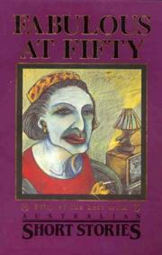 Cover of: Fabulous at fifty: fifty of the best from Australian short stories.