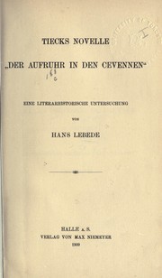 Cover of: Tiecks Novelle "Der Aufruhr in den Cevennen": eine literarhistorische Untersuchung