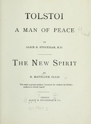 Cover of: Tolstoi: a man of peace [and] The new spirit