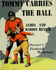 Cover of: Tommy carries the ball | James L. Renick