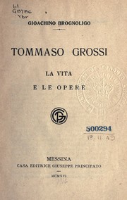 Cover of: Tommaso Grossi: la vita e le opere