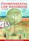 Cover of: The Environmental Law Handbook