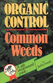 Cover of: Organic Control of Common Weeds
