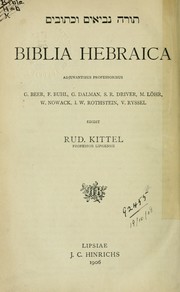 Cover of: Torah Nevi'im u-Khetuvim: Biblia hebraica adjuvantibus professoribus G. Beer [et al.]  Edidit Rud. Kittel
