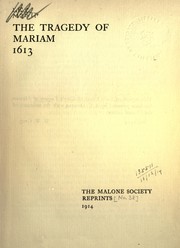 The tragedy of Mariam by Cary, Elizabeth Lady