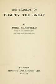 Cover of: The tragedy of Pompey the Great by John Masefield