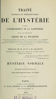 Cover of: Traité clinique et thérapeutique de l'hystérie, d'après l'enseignement de la Salpêtrière: mystérie normale ou intraparoxystique