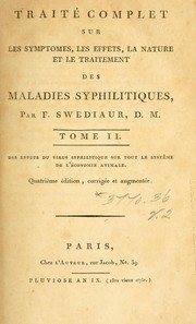 Cover of: Traité complet sur les symptomes, les effets, la nature et le traitement des maladies syphilitiques