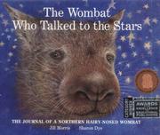Cover of: The wombat who talked to the stars by Jill Morris