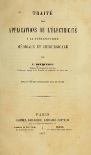 Cover of: Traité des applications de l'électricité a la thérapeutique médicale et chirurgicale