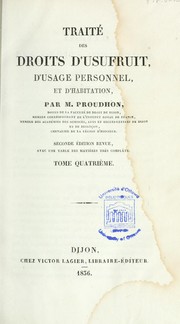 Cover of: Traité des droits d'usufruit: d'usage personnel, et d'habitation