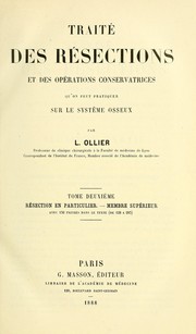 Cover of: Traité des résections et des opérations conservatrices: qu'on peut pratiquer sue le système osseux
