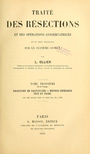 Cover of: Traité des résections et des opérations conservatrices: qu'on peut pratiquer sue le système osseux