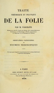 Traité théorique et pratique de la folie by Max Parchappe