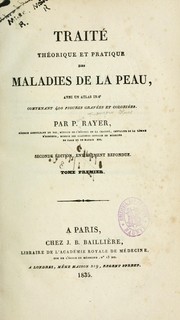 Cover of: Traité théorique et pratique des maladies de la peau: avec un atlas in 4̊  contenant 400 figures gravées et coloriées