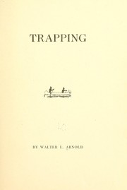 Trapping by Walter Lewellen Arnold