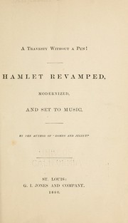 Cover of: A travesty without a pun!: Hamlet revamped, modernized, and set to music.