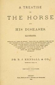 Cover of: A treatise on the horse and his diseases by by Dr. B.J. Kendall & Co. ...