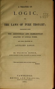 Cover of: A treatise on logic by Francis Bowen, Francis Bowen