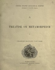 Cover of: A treatise on metamorphism by Charles Richard Van Hise