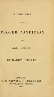Cover of: A treatise on the proper condition for all horses