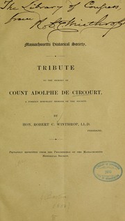 Cover of: Tribute to the memory of Count Adolphe de Circourt, a foreign honorary member of the society.