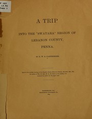 Cover of: A trip into the "Swatara" region of Lebanon County, Penna