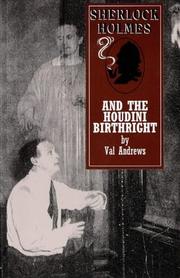 Cover of: Sherlock Holmes and the Houdini Birthright (Sherlock Holmes Mysteries (Breese)) by Val Andrews, Val Andrews