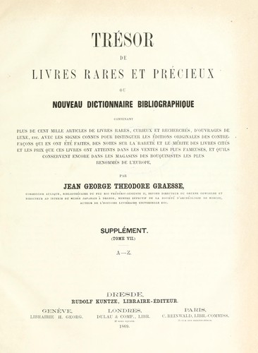 Trésor de livres rares et précieux by Johann Georg Theodor Grässe