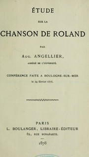 Cover of: Étude sur la chanson de Roland: conférence faite à Boulogne-sur-Mer le 24 février 1878