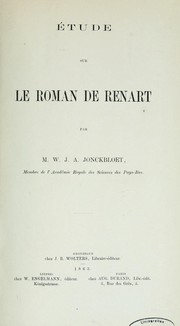 Étude sur le Roman de Renart by W. J. A. Jonckbloet