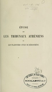 Cover of: Étude sur les tribunaux athéniens et les plaidoyers civils de Démosthène by Victor Cucheval, Victor Cucheval