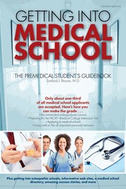 Cover of: Getting into medical school: the premedical student's guidebook