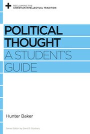 Cover of: Political thought | Hunter Baker