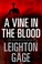 Cover of: A vine in the blood