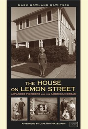 Cover of: The house on Lemon Street: Japanese pioneers and the American dream