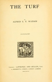 Cover of: The turf by Alfred Edward Thomas Watson