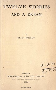 Cover of: Twelve stories, and a dream by H. G. Wells