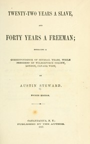 Cover of: Twenty-two years a slave, and forty years a freeman by Steward, Austin