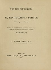 Cover of: The two foundations of St. Bartholomew's Hospital: A. D. 1123 and A. D. 1546.