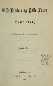 Cover of: Uffe Hjælms og Palle Løves bedrifter: beskrevne af en samtidig