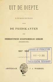 Cover of: Uit de diepte: leerredenen door de de predikanten der Nederduitsche Gereformeerde Kerk van Amsterdam (Doleerende) ...