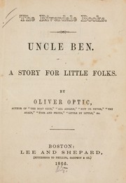 Cover of: Uncle Ben: A story for little folks