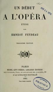 Cover of: Un début à l'opéra by Ernest Aimé Feydeau