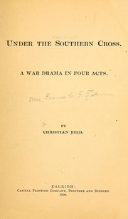 Cover of: Under the southern cross.: A war drama in four acts.