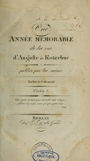 Cover of: Une Année mémorable de la vie d'Auguste de Kotzebue